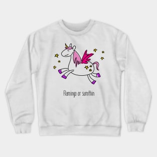 Pink Flamingo Unicorn Horse Or Something Crewneck Sweatshirt